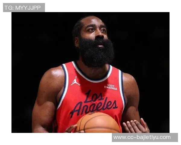 哈登赞大洛在训练营中展现惊人实力为球队贡献巨大价值